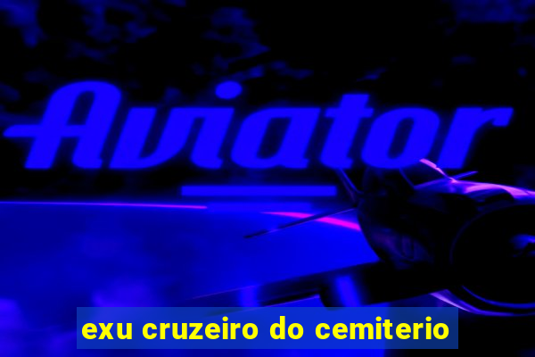 exu cruzeiro do cemiterio